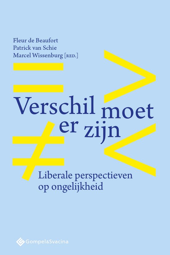 Verschil moet er zijn. Liberale perspectieven op ongelijkheid